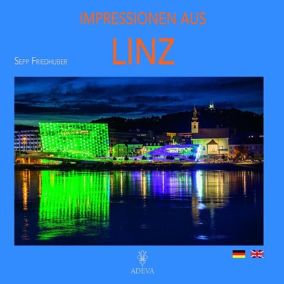 Impressionen aus Linz, Sepp Friedhuber - Gebonden - 9783201020527