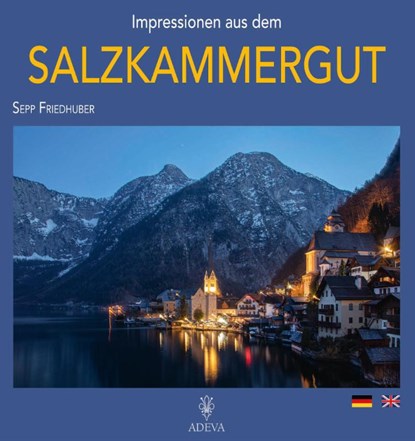 Impressionen aus dem Salzkammergut, Sepp Friedhuber - Gebonden - 9783201020794