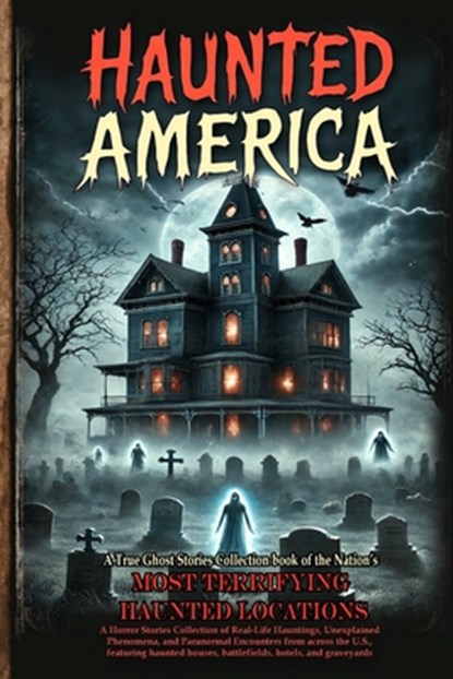 Haunted America, James Corbin Carter - Paperback - 9783203728520