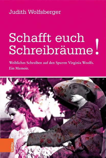 Schafft euch Schreibräume!, Judith Wolfsberger - Gebonden - 9783205206354