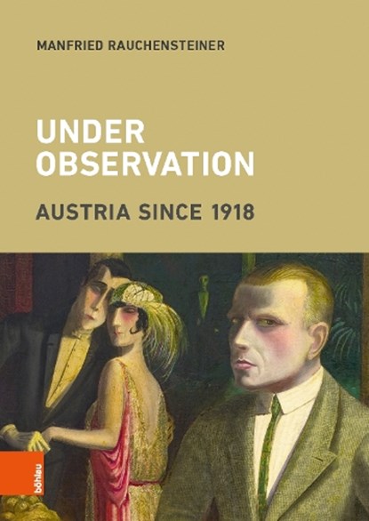 Under Observation, Manfried Rauchensteiner - Gebonden - 9783205207047