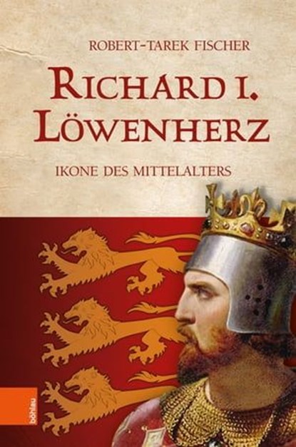 Richard I. Löwenherz, Robert-Tarek Fischer - Ebook - 9783205210047