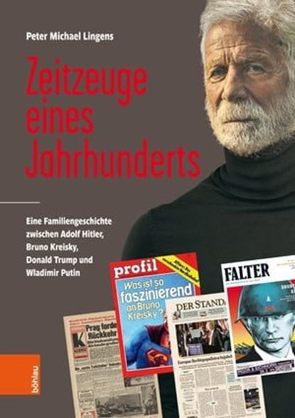 Zeitzeuge eines Jahrhunderts, Peter Michael Lingens - Ebook - 9783205218135