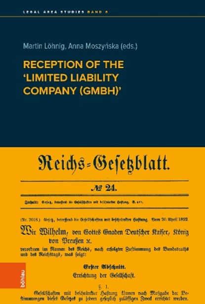 Reception of the 'Limited liability company (GmbH)', Martin Löhnig ;  Anna Moszynska - Gebonden - 9783205218869