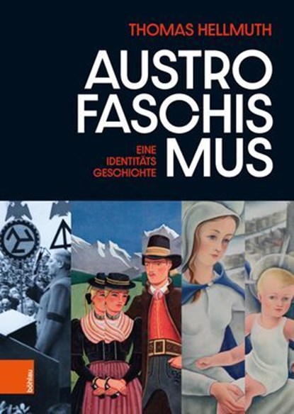 Austrofaschismus, Thomas Hellmuth - Ebook - 9783205220473
