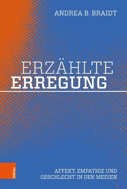 Erzählte Erregung, Andrea B. Braidt - Paperback - 9783205222415