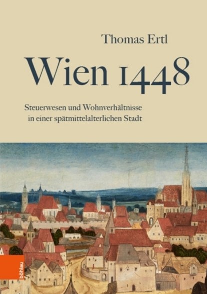Wien 1448, Thomas Ertl - Gebonden - 9783205231929