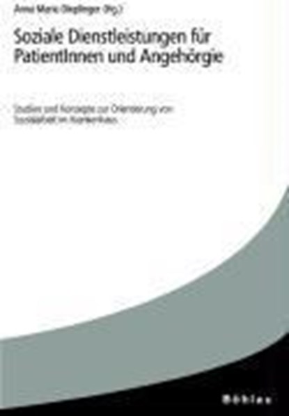 Soziale Dienstleistungen für PatientInnen, DIEPLINGER,  Anna Maria - Paperback - 9783205777687