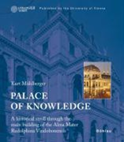 Palace of Knowledge, Dr. Kurt Muhlberger - Gebonden - 9783205778073