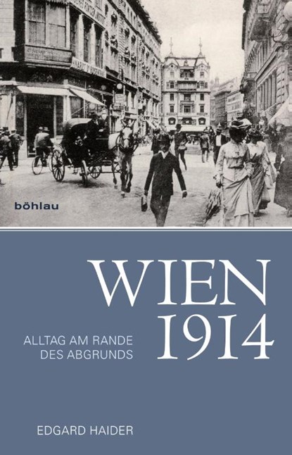 Wien 1914, Edgard Haider - Gebonden - 9783205794653