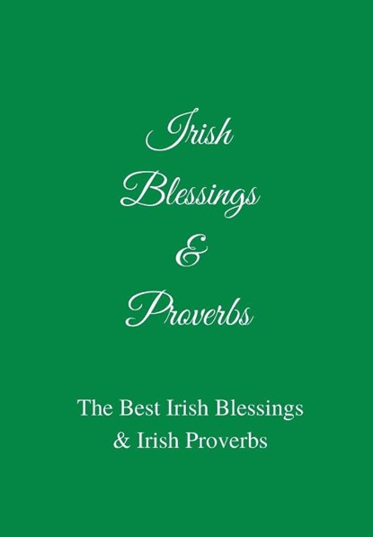Irish Blessings & Proverbs, Jb Irish Books Ltd - Gebonden - 9783207444778