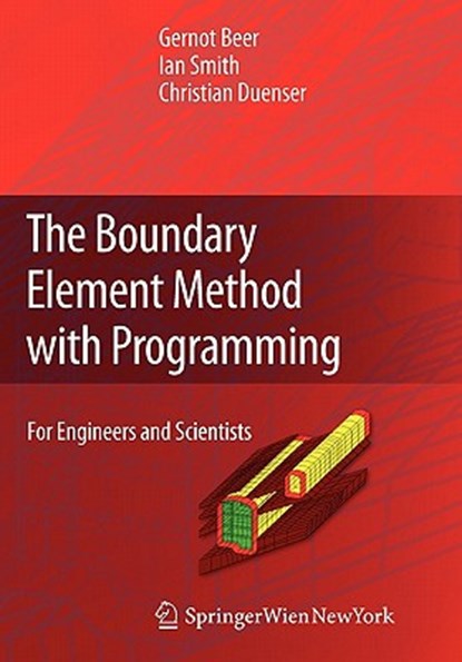 Beer, G: Boundary Element Method with Programming, Gernot Beer ; Ian Smith ; Christian Duenser - Paperback - 9783211999004