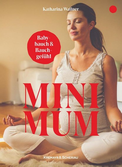 Mini Mum, Katharina Wallner - Paperback - 9783218013765