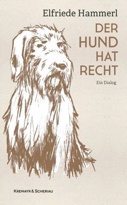 Der Hund hat recht, Elfriede Hammerl - Ebook - 9783218014137