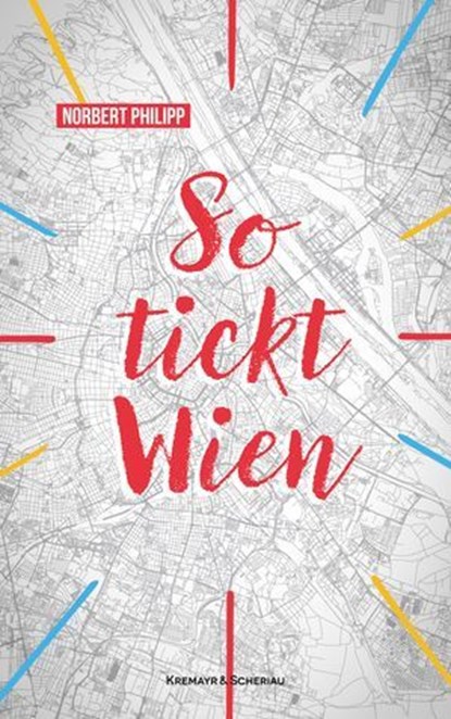 So tickt Wien, Norbert Philipp - Ebook - 9783218014908