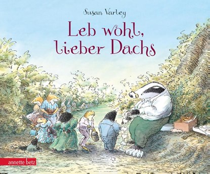 Leb wohl, lieber Dachs, Susan Varley - Gebonden - 9783219102833