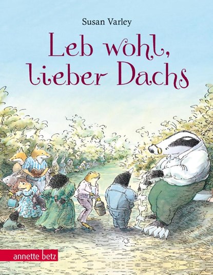 Leb wohl, lieber Dachs, Susan Varley - Gebonden - 9783219115284