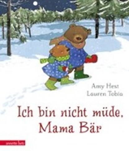 Ich bin nicht müde, Mama Bär, HEST,  Amy - Gebonden - 9783219117097