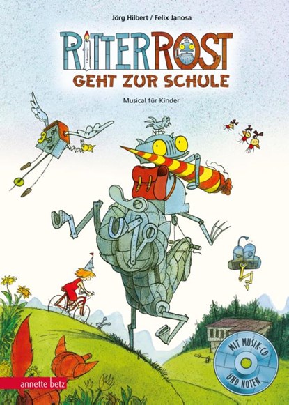 Ritter Rost 8: Ritter Rost geht zur Schule (Ritter Rost mit CD, Bd. 8), Jörg Hilbert ; Felix Janosa - Gebonden - 9783219118377