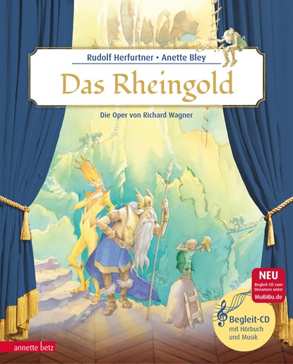 Das Rheingold (Das musikalische Bilderbuch mit CD und zum Streamen), Rudolf Herfurtner - Gebonden - 9783219118650