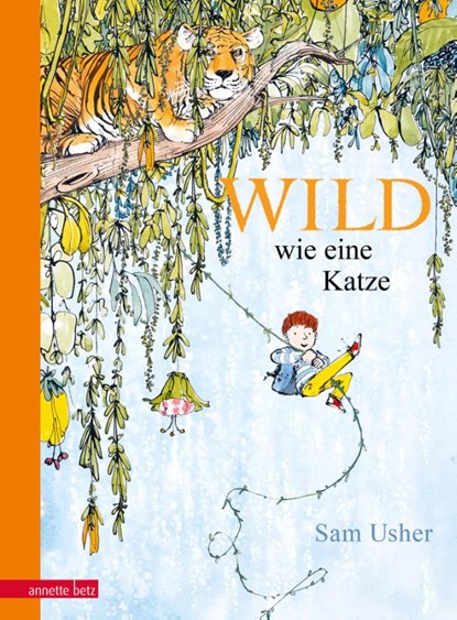 Wild wie eine Katze, Sam Usher - Gebonden - 9783219119572