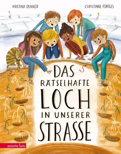 Das rätselhafte Loch in unserer Straße, Kristina Dunker - Gebonden - 9783219120004