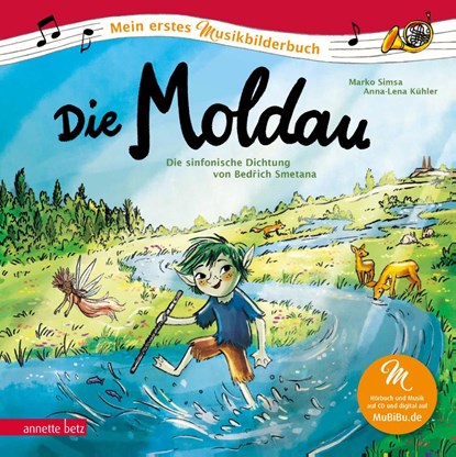 Die Moldau (Mein erstes Musikbilderbuch mit CD und zum Streamen, Bd.), Marko Simsa - Gebonden - 9783219120394