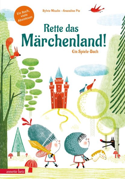 Rette das Märchenland! - Ein ganz besonderes Du-entscheidest-selbst-Abenteuer, Sylvie Misslin - Gebonden - 9783219120516