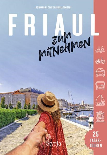 Friaul zum Mitnehmen, Reinhard M. Czar ; Gabriela Timischl - Paperback - 9783222136429