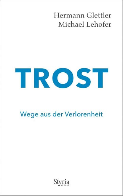 Trost, Hermann Glettler ; Michael Lehofer - Gebonden - 9783222136603