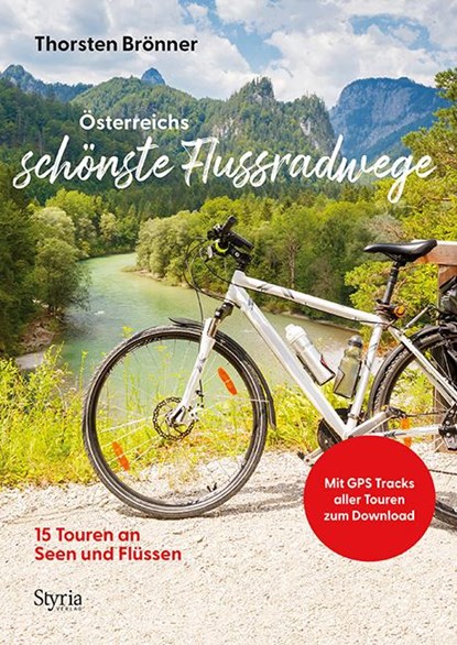 Österreichs schönste Flussradwege, Thorsten Brönner - Paperback - 9783222136702