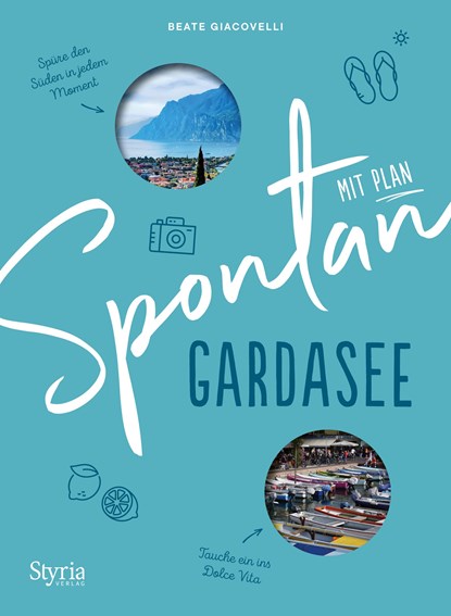 Spontan mit Plan - Gardasee, Beate Giacovelli - Paperback - 9783222136863