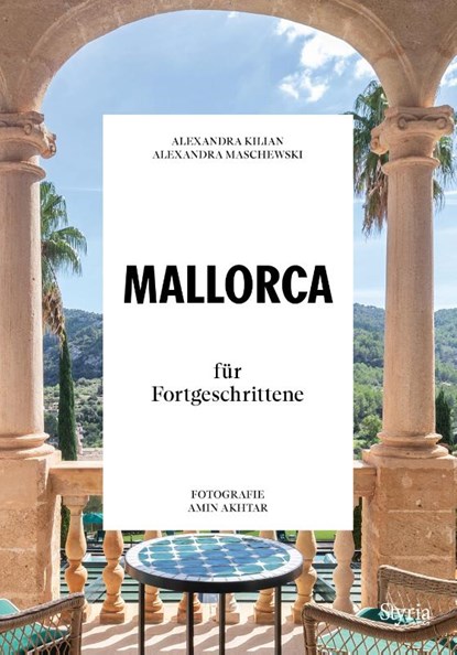 Mallorca für Fortgeschrittene, Alexandra Maschewski ; Alexandra Kilian - Paperback - 9783222137334
