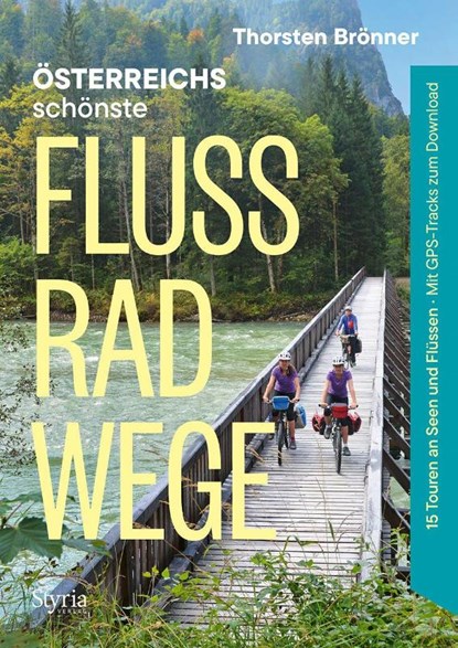 Österreichs schönste Flussradwege, Thorsten Brönner - Paperback - 9783222137518