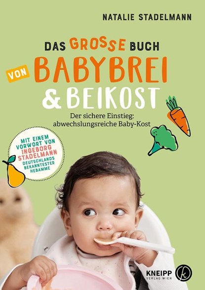 Das große Buch von Babybrei & Beikost, Natalie Stadelmann - Paperback - 9783222140310