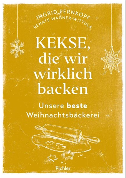 Kekse, die wir wirklich backen, Ingrid Pernkopf ; Renate Wagner-Wittula - Gebonden - 9783222140570