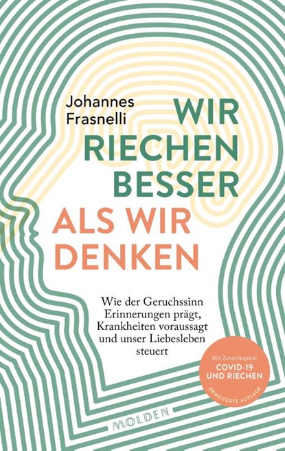 Wir riechen besser als wir denken, Johannes Frasnelli - Gebonden - 9783222150371