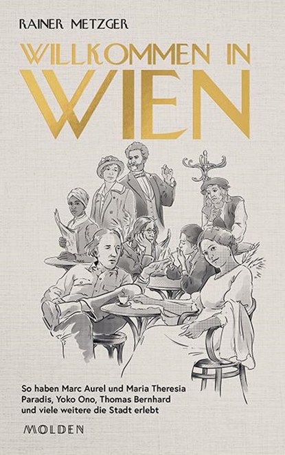 Willkommen in Wien, Rainer Metzger - Gebonden - 9783222150678