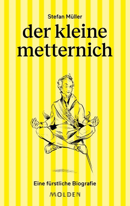 der kleine metternich, Stefan Müller - Gebonden - 9783222151040