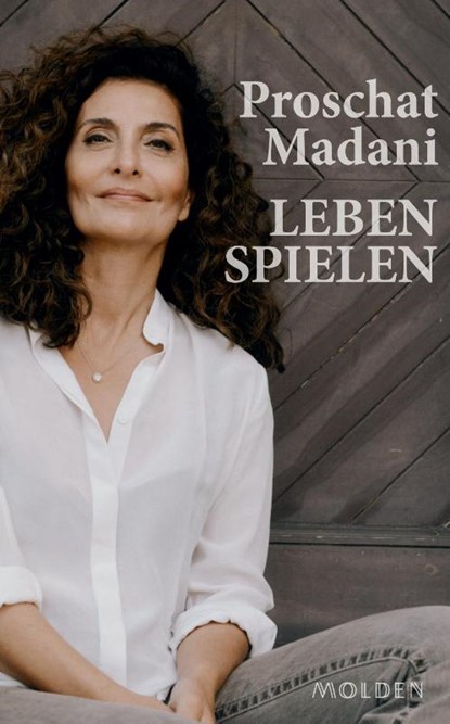 Leben spielen, Proschat Madani - Gebonden - 9783222151354