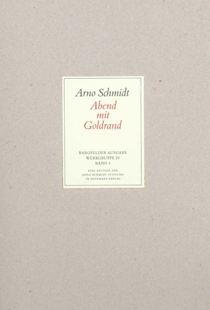 Bargfelder Ausgabe. Werkgruppe IV: Das Spätwerk, Arno Schmidt - Gebonden - 9783251800643