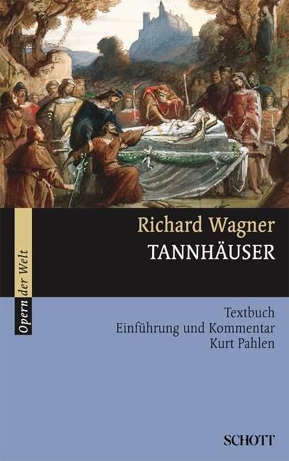 Tannhäuser und der Sängerkrieg auf Wartburg, Kurt Pahlen ; Richard Wagner - Paperback - 9783254080356