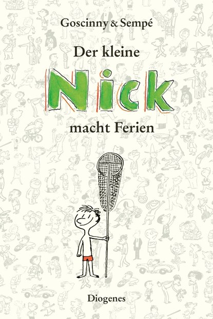 Der kleine Nick macht Ferien, René Goscinny ;  Jean-Jacques Sempé - Gebonden - 9783257011746