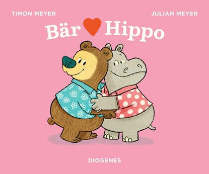 Bär liebt Hippo, Timon Meyer - Gebonden - 9783257013016