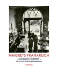 Maigrets Frankreich | Simenon, Georges ; Cartier-Bresson, Henri | 