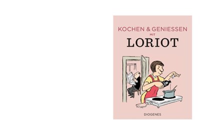Kochen & genießen mit Loriot, Loriot - Gebonden - 9783257021431