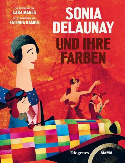 Sonia Delaunay und ihre Farben, Cara Manes ; Fatinha Ramos - Gebonden - 9783257021561