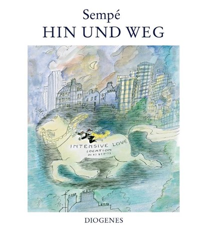 Hin und weg, Jean-Jacques Sempé - Gebonden - 9783257021806