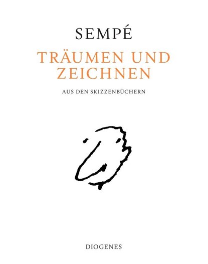 Träumen und zeichnen, Jean-Jacques Sempé - Gebonden - 9783257021868