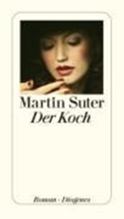 Der Koch, SUTER,  Martin - Gebonden - 9783257067392